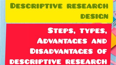 Descriptive Research Design Steps Type Advantages And Disadvantages