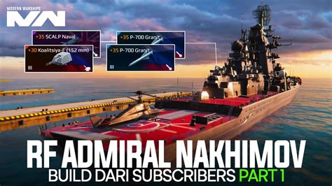 Review Build Rf Admiral Nakhimov Dari Subscribers Modern Warships