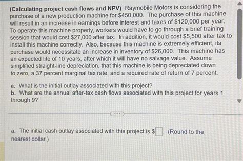 Solved Calculating Project Cash Flows And NPV Raymobile Chegg