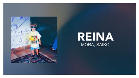 Mora Saiko Reina Letra Lyrics Youtube