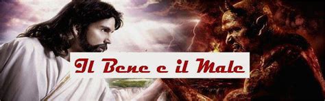 L Eterna Lotta Tra Il Male E Il Bene Lamparole