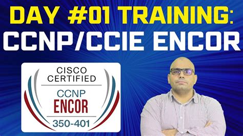 Day 01 CCNP And CCIE Enterprise Core ENCOR 350 401 Training Hindi