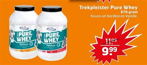 Trekpleister Pure Whey Aanbieding Bij Trekpleister 1Folders Nl