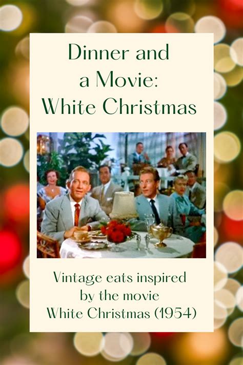 Dinner and a Movie: White Christmas