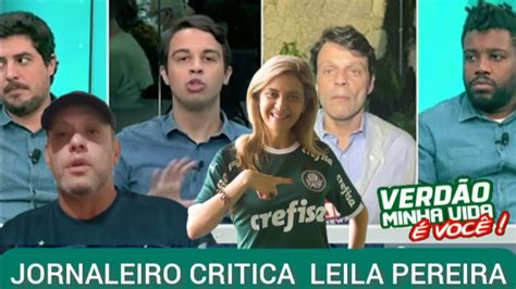 JORNALISTA FICA INDIGNADO LEILA PEREIRA FUTEBOL SOCIALISTA