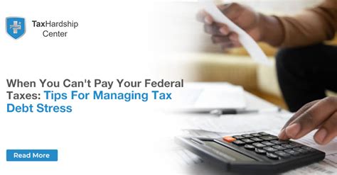 When You Cant Pay Your Federal Taxes Tips For Managing Tax Debt