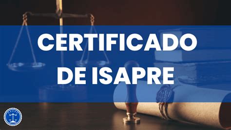 Certificado De Isapre Qu Es Y C Mo Obtenerlo De Forma F Cil