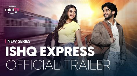 Ishq Express Official Trailer Watch Free On Amazon Minitv On Amazon