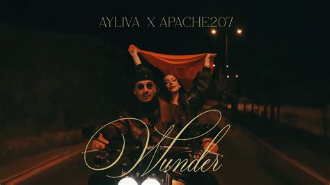 Ayliva X Apache 207 Wunder Official Video Youtube Music