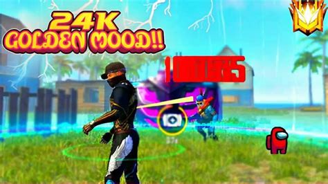 24K GOLDN MOOD FREE FIRE MONTAGE MD SOUL YouTube