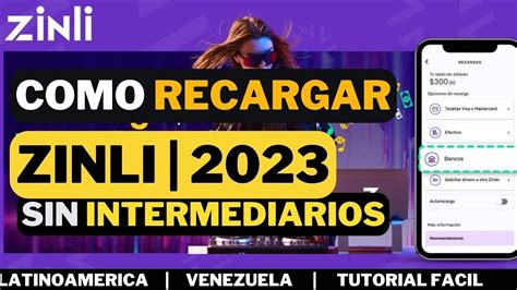 Cómo recargar ZINLI 2023 desde Venezuela o cualquier otro país SIN