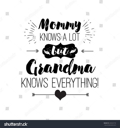 New Grandma Mom Quotes Grandma Knows Everything! | Liefde 🌹💌