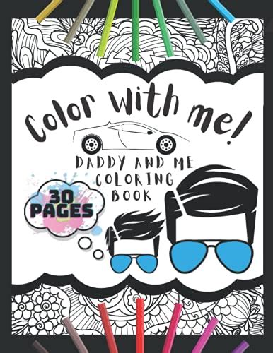 Color With Me Daddy And Me Coloring Book Pages Father S Day Gift