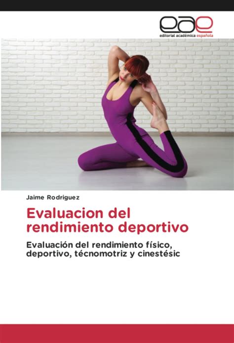 Evaluacion Del Rendimiento Deportivo Evaluaci N Del Rendimiento F Sico