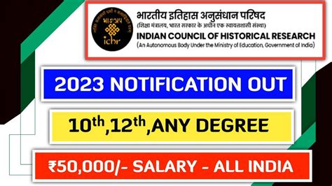 ICHR 2023 Notification Out ICHR Recruitment 2023 Indian Council Of