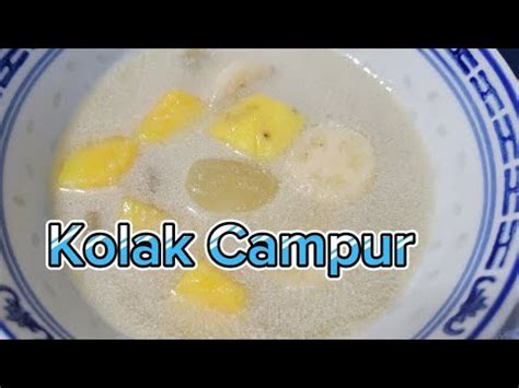 RESEP KOLAK PISANG KOLANG KALING DAN UBI CARA MEMBUAT KOLAK PISANG