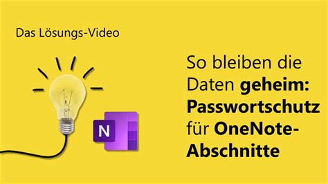 So bleiben Daten geheim Passwortschutz für OneNote Abschnitte