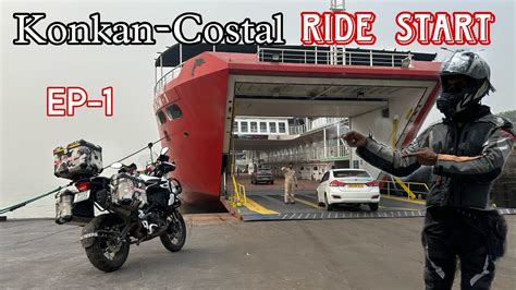 Konkan Costal Ride Started Day 1 Mumbai To Murud M2m Ferries Youtube