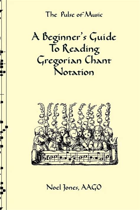 A Beginner’s Guide to Reading Gregorian Chant Notation | Sacred Music ...