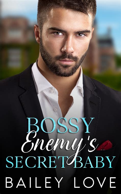 Bossy Enemy's Secret Baby: A Brother's Best Friend Fake Marriage by