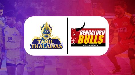 Pro Kabaddi League Season Bengaluru Bulls And Tamil Thalaivas Seal