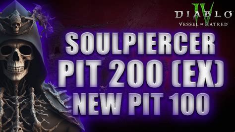 S6 PTR Soulpiercer PIT 100 S5 PIT 200 Clear Diablo 4 Necromancer