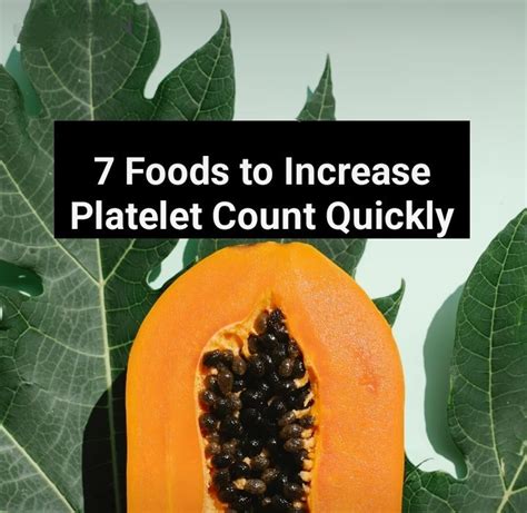 7 FOODS TO INCREASE PLATELET COUNT QUICKLY