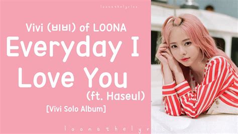 LOONA 이달의 소녀 Vivi Solo Everyday I Love You ft Haseul ENG Lyric