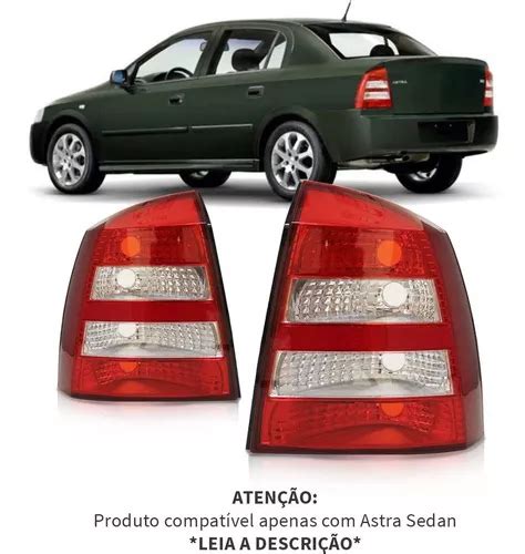 Par Lanterna Traseira Astra Sedan 2003 2012 Bicolor Cristal Frete grátis