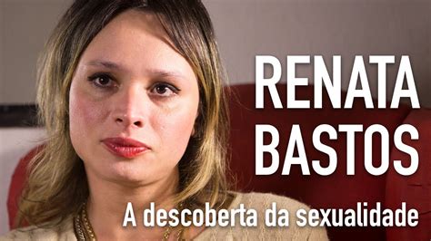 Recalculando Rotas Renata Bastos A Descoberta Da Sexualidade Youtube