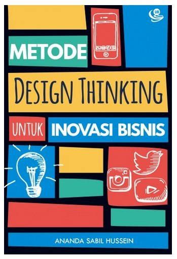 Metode Design Thinking Definisi Dan Fungsinya Untuk Bisnis Riset