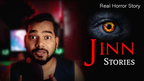 Jinn Stories Horror Stories Youtube