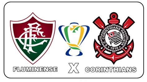 Corinthians X Fluminense Ao Vivo E Online Pela Semifinal De Copa Do Brasil