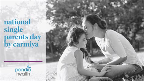 Happy National Single Parents Day Pandia Health