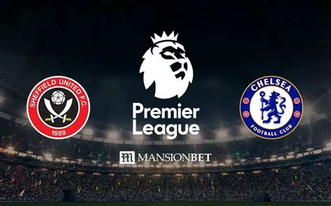 Epl Sheffield United Vs Chelsea Betting Tips Odds Prediction And