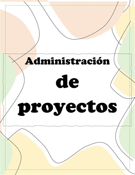 Solution Administraci N De Proyectos Smna Studypool