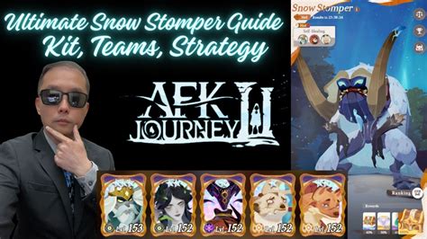 Comprehensive Snow Stomper Guide Kit Teams Showcases AFK Journey