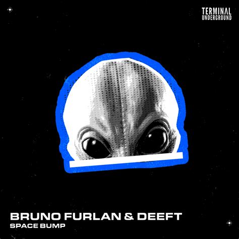 Bruno Furlan Deeft Space Bump Lyrics Genius Lyrics