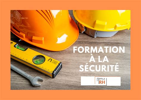 Tes Vous Jour Sur Votre Formation La S Curit Appui Rh