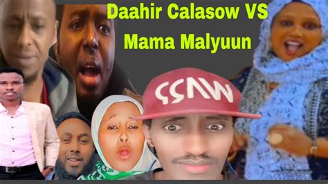 Daahir Calasow Mama Malyuun Odaygii Ay Ku Tuug Sanaysay Youtube