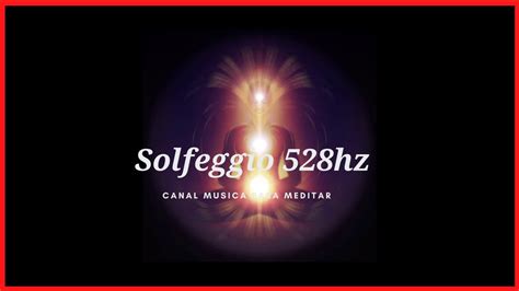 Música que Aumentará tu Energía Positiva 528 Hz La Frecuencia