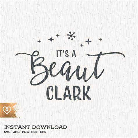 It S A Beaut Clark Svg Christmas Vacation Movie Png Beaut Etsy