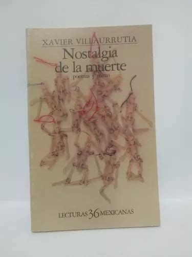 Nostalgia De La Muerte Poemas Y Teatro Xavier Villaurrutia Mercadolibre