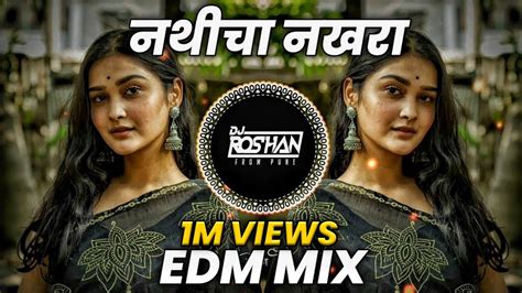 Nathicha Nakhra Edm Mix Dj Niklya Sn Its Roshya Style Youtube