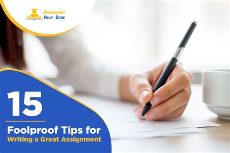 15 Foolproof Tips For Writing A Great Assignment