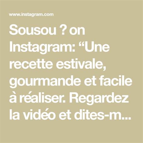 Sousou On Instagram Une Recette Estivale Gourmande Et Facile