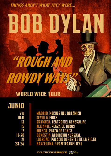 Bob Dylan Ofrecer Conciertos En Espa A En El Rough And Rowdy Ways