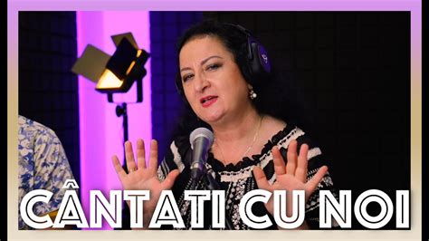 Cantati Cu Noi Live Maria Stoianov Pe Strada Armeneasca Youtube