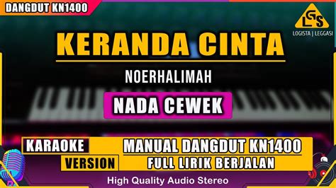 Keranda Cinta Noerhalimah Karaoke Dangdut Kn Youtube