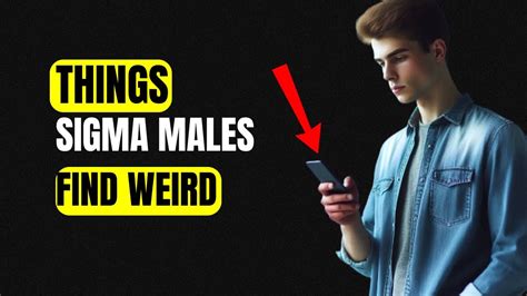 The Sigma Male 8 Uncommon Things That Only Sigma Males Do Youtube